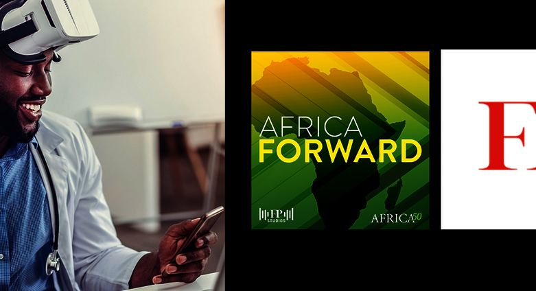 Episode 3 - ‘Africa’s Digital Transformation’ Highlights Innovations In ...